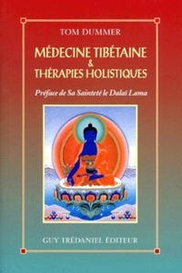 MEDECINE TIBETAINE ET THERAPIES HOLISTIQUES