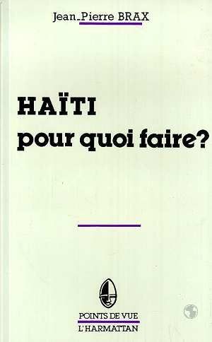 HAITI POUR QUOI FAIRE?
