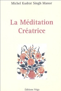 LA MEDITATION CREATRICE