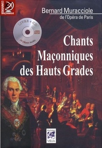 CHANTS MACONIQUES DES HAUTS GRADES + CD
