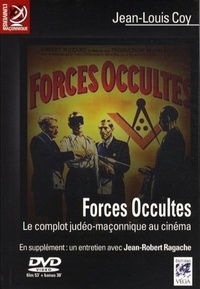 FORCES OCCULTES, LE COMPLOT JUDEO-MACONNIQUE AU CINEMA