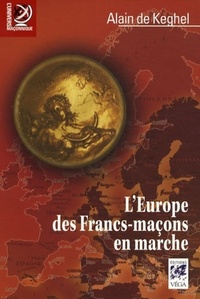 L'EUROPE DES FRANCS-MACONS EN MARCHE
