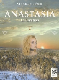 ANASTASIA - LA CREATION - TOME 4