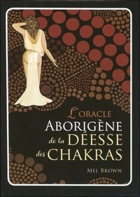 L'ORACLE ABORIGENE DE LA DEESSE DES CHAKRAS (COFFRET)