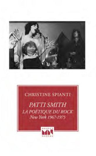 PATTI SMITH - LA POETIQUE DU ROCK -NEW-YORK 1967-1975