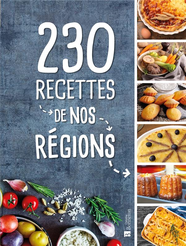 230 RECETTES DE NOS REGIONS