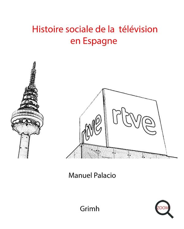 HISTOIRE SOCIALE DE LA TELEVISION EN ESPAGNE