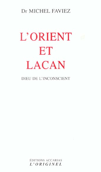 L'ORIENT ET LACAN - DIEU DE L'INCONSCIENT