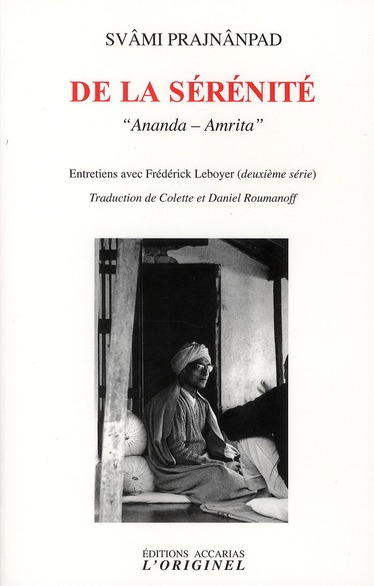 DE LA SERENITE - ANANDA - AMRITA