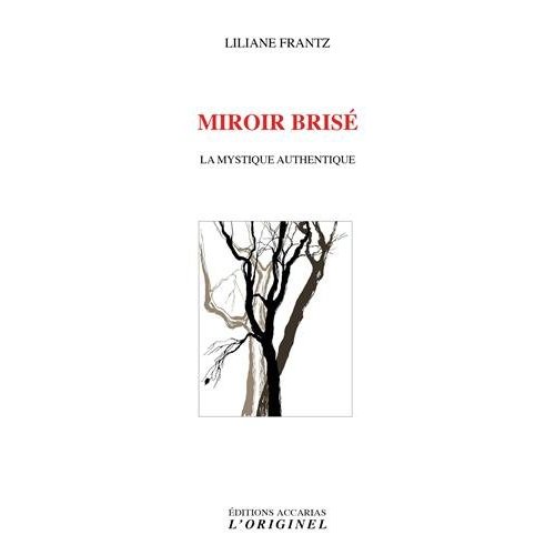 MIROIR BRISE - LA MYSTIQUE AUTHENTIQUE