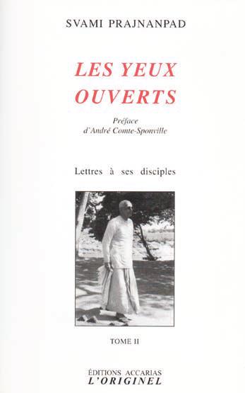 LES YEUX OUVERTS - LETTRES A SES DISCIPLES TOME II