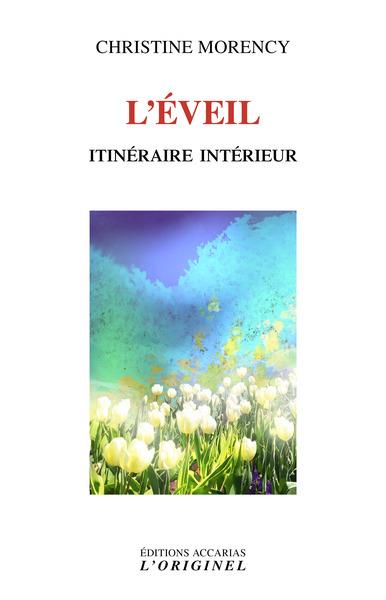 L'EVEIL - ITINERAIRE INTERIEUR