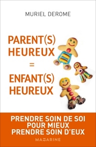 PARENTS HEUREUX = ENFANTS HEUREUX
