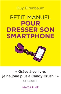 PETIT MANUEL POUR DRESSER SON SMARTPHONE