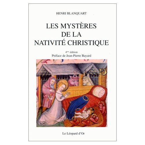 LES MYSTERES DE LA NATIVITE CHRISTIQUE