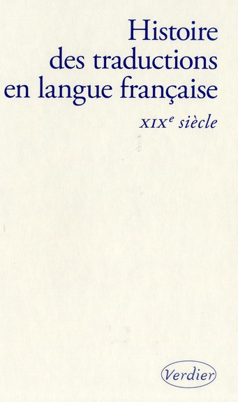 HISTOIRE DES TRADUCTIONS EN LANGUE FRANCAISE XIX S