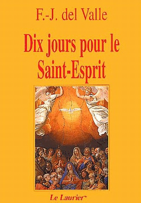 DIX JOURS POUR LE SAINT-ESPRIT