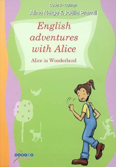 ALICE IN WONDERLAND - ENGLISH ADVENTURES WITH ALIC
