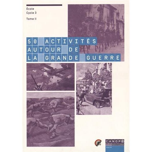 50 activites autour de la grande guerre tome 2