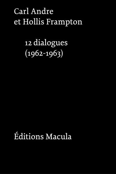 12 DIALOGUES (1962-1963)