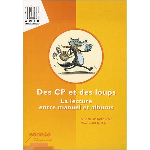 DES CP ET DES LOUPS - LA LECTURE ENTRE MANUEL ET ALBUMS