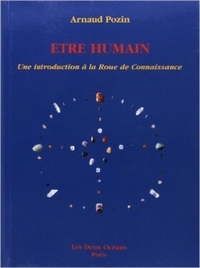 E TRE HUMAIN - UNE INTRODUCTION A LA ROUE DE CONNAISSANCE