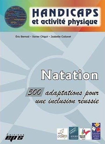 NATATION. 500 ADAPTATIONS POUR UNE INCLUSION REUSSIE