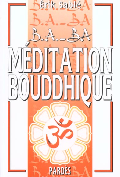 B.A. - BA MEDITATION BOUDDHIQUE