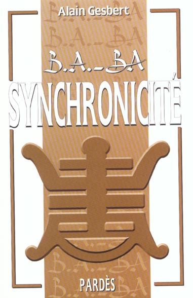 B.A. - BA DE LA SYNCHRONICITE