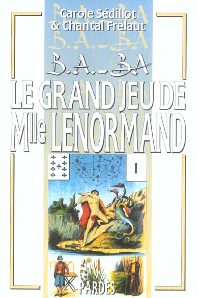 B.A. - BA DU GRAND JEU DE MELLE LENORMAND