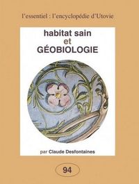 HABITAT SAIN ET GEOBIOLOGIE - VOL94