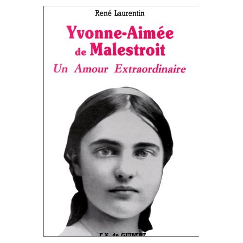 YVONNE-AIMEE DE MALESTROIT - UN AMOUR EXTRAORDINAIRE