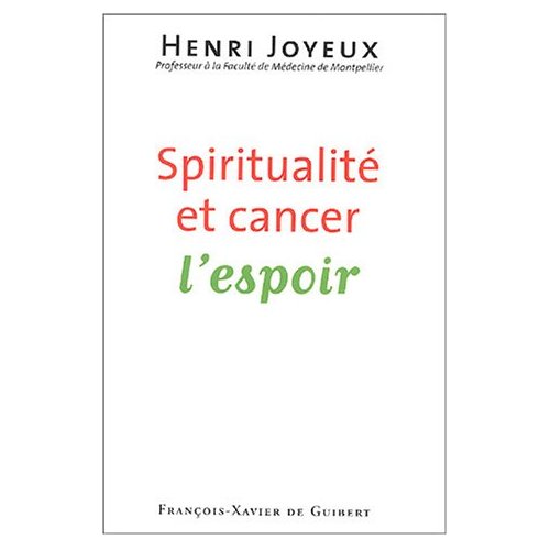 SPIRITUALITE ET CANCER - L'ESPOIR