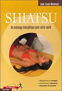 SHIATSU - UN MASSAGE ENERGETIQUE