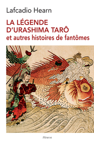 LA LEGENDE D'URASHIMA TARO ET AUTRES HISTOIRES DE FANTOMES