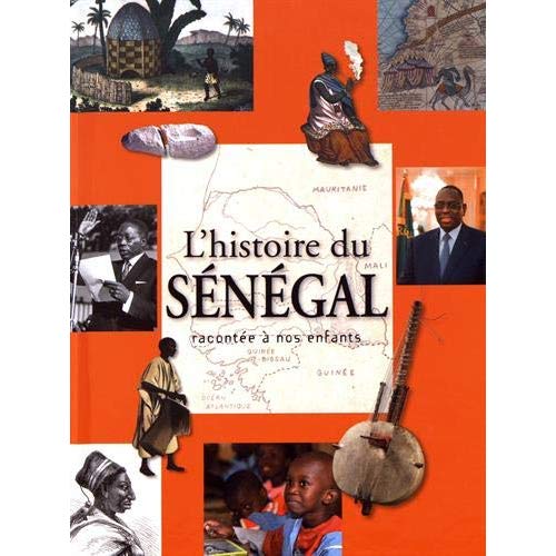 L histoire du senegal racontee a nos enfants