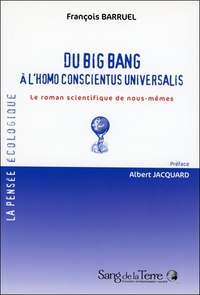 DU BIG BANG A L'HOMO CONSCIENTUS UNIVERSALIS