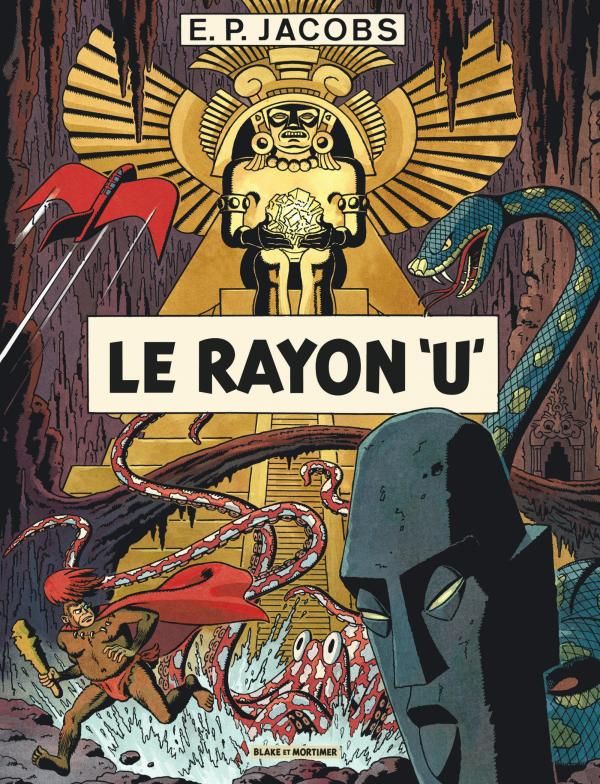 Avant blake et mortimer - tome 1 - le rayon u / nouvelle edition (nouvelles couleurs)