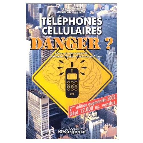 TELEPHONES CELLULAIRES. DANGER ?