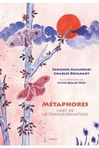 METAPHORES - L ART DE LA TRANSFORMATION