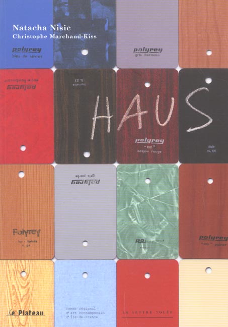 HAUS / EXPOSITION LE PLATEAU 2003