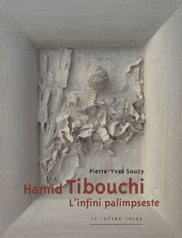 HAMID TIBOUCHI - L'INFINI PALIMPSESTE