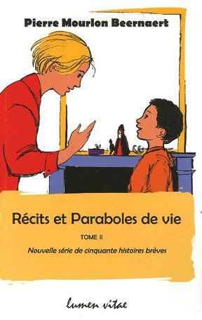 RECITS ET PARABOLES DE VIE - TOME 2