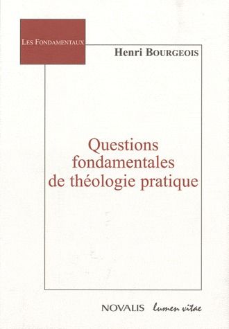 QUESTIONS FONDAMENTALES DE THEOLOGIE PRATIQUE