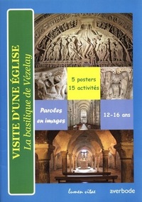 VISITE D'UNE EGLISE - LA BASILIQUE DE VEZELAY (5 POSTERS, 15 ACTIVITES)