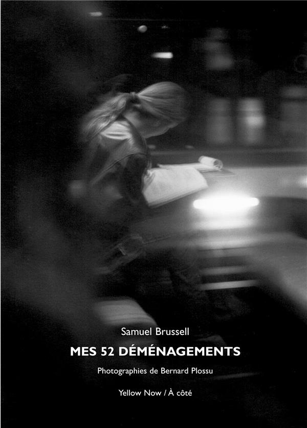 MES 52 DEMENAGEMENTS - PHOTOGRAPHIES DE BERNARD PLOSSU