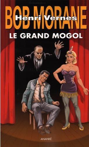 T56 - BOB MORANE : LE GRAND MOGOL