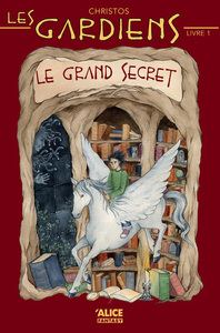 LES GARDIENS - TOME 1 LE GRAND SECRET - VOL01