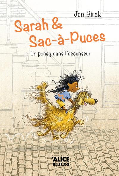 SARAH ET SAC-A-PUCES - UN PONEY DANS L'ASCENCEUR
