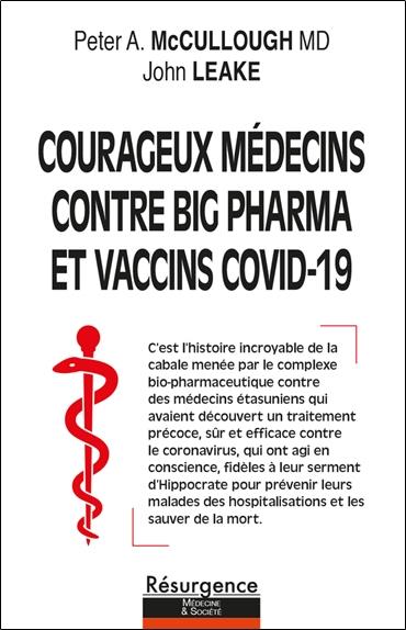MEDECINS COURAGEUX CONTRE BIG PHARMA ET SES VACCINS COVID-19